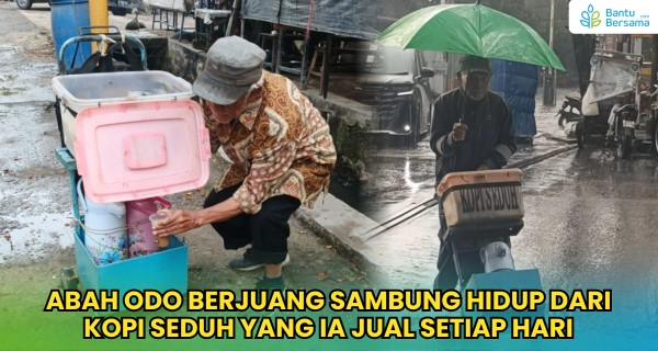 Abah Berjuang Sambung Hidup Dari Kopi Seduh