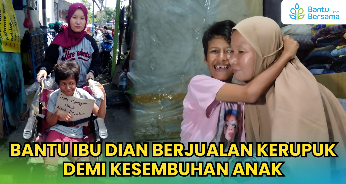 Berjualan Kerupuk Demi Kesembuhan Anak
