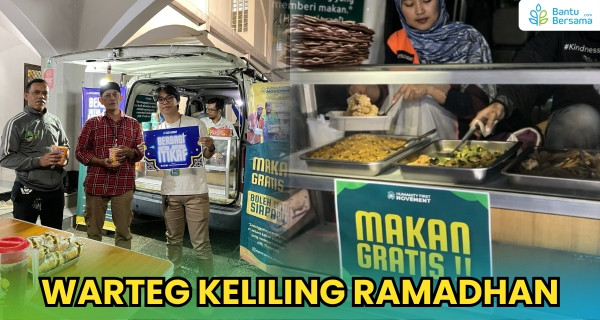 Warteg Keliling Ramadhan, Harapan Sahur & Buka Untuk Korban Banjir Dan Dhuafa