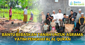 Bantu Bebaskan Tanah Untuk Asrama Yatim Penghafal Al Quran