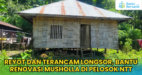 Reyot Dan Terancam Longsor, Bantu Mushola Nurul Musthofa Di Pelosok NTT